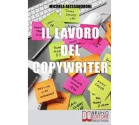 Michela Alessandroni Il Lavoro del Copywriter (Tascabile)