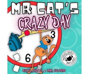 Michela Bozza Sara Colombo Mr. Cat's Crazy Day (Tascabile) MR Cat's Adventures
