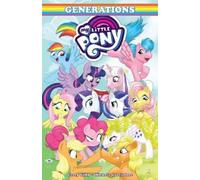 Michela Cacciatore Casey Gilly My Little Pony: Generations (Tascabile)