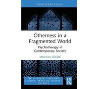 Michela Gecele Otherness in a Fragmented World (Copertina rigida)