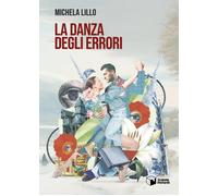 Michela Lillo La danza degli errori (Tascabile)