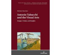 Michela Meschini Antonio Tabucchi and the Visual Arts (Copertina rigida)