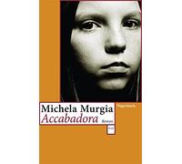 Michela Murgia Accabadora (WAT): Roman. Von der Darmstädter Jury als (Tascabile)