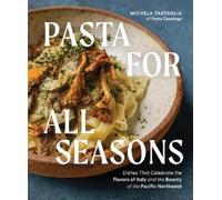 Michela Tartaglia Pasta for All Seasons (Copertina rigida)