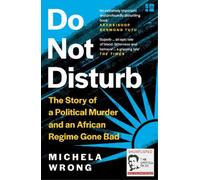Michela Wrong Do Not Disturb (Tascabile)