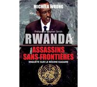 Michela Wrong Rwanda, assassins sans frontires (Tascabile)