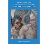 Michelangelo 2026. La manutenzione straordinaria del Giudizio universale