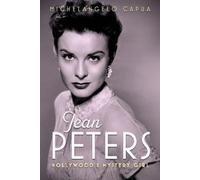 Michelangelo Capua Jean Peters (Copertina rigida) Hollywood Legends Series