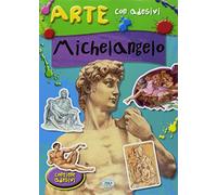 Michelangelo. Con adesivi. Ediz. illustrata