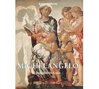 Michelangelo: Das göttliche Genie