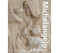 Michelangelo e Bologna