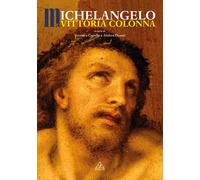 Michelangelo e Vittoria Colonna - Copello V. (cur.); Donati A. (cur.)