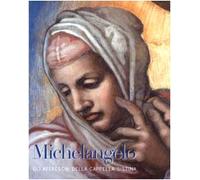 Michelangelo. Gli affreschi della Cappella Sistina. Ediz. illustrata