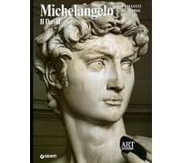 Michelangelo. Il David. Ediz. illustrata