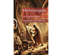 Michelangelo: L’Eco dell’Immortalità