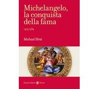 Michelangelo, la conquista della fama. 1475-1534
