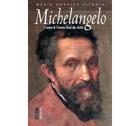 Michelangelo. L'uomo & l'artista fuori dai cliché - 2021 - Ares