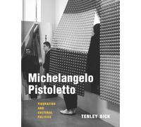 Michelangelo Pistoletto: Figuration and Cultural Politics