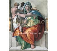 Michelangelo: The Complete Sculpture, Painting, Architecture