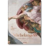 Michelangelo. The complete works. Paintings, sculptures and architecture. ...