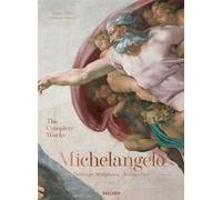 Michelangelo. The complete works. paintings, sculptures, architecture. Ediz. inglese