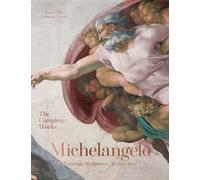 Michelangelo. The complete works. paintings, sculptures, architecture. Ediz. inglese