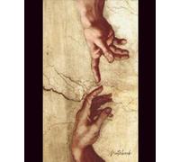 Michelangelo The Creation of Adam - Notebook Gift For Art Students, Thinkers, Self Development: Large College Ruled Journal for School, Work, Writing -120 Page Matte Cover Diary with Cream Paper