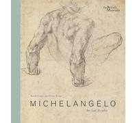 Sarah Vowles Grant Lewis Michelangelo: the last decades (Copertina rigida)
