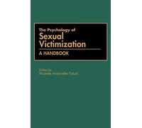 Michele A. Paludi The Psychology of Sexual Victimization (Copertina rigida)