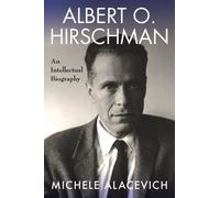 Michele Alacevich Albert O. Hirschman (Tascabile)