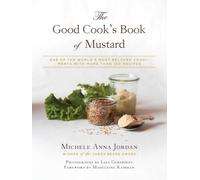 Michele Anna Jordan The Good Cook's Book of Mustard (Copertina rigida)