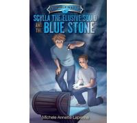 Michele Annette Lape Scylla the Elusive Squid and the Blue St (Copertina rigida)