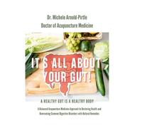 Michele Arnold-Pirtle It's All About Your Gut (Tascabile)