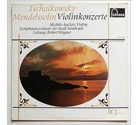 Michele Auclair, Robert Wagner, Symphonieorchester Der Stadt Innsbruck - Tchaikovsky, Mendelssohn: Violinkonzerte [LP]