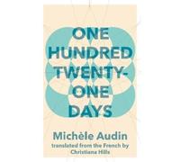 Michele Audin One Hundred Twenty-One Days (Tascabile)