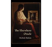 Michele Battiste The Elsewhere Oracle (Mixed Media Product)
