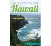 Michele Bigley Backroads & Byways of Hawaii (Tascabile) Backroads & Byways
