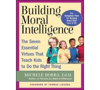 Michele Borba Building Moral Intelligence (Tascabile)