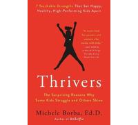 Michele Borba Thrivers (Tascabile)