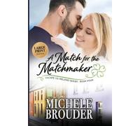 Michele Brouder A Match for the Matchmaker (Escape to Ireland Book 4 (Tascabile)