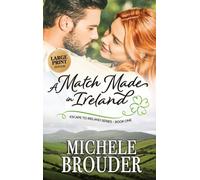Michele Brouder A Match Made in Ireland (Large Print) (Copertina rigida)