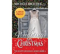 Michele Brouder A Wedding for Christmas Large Print (Tascabile) Happy Holidays