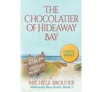 Michele Brouder The Chocolatier of Hideaway Bay (Hideaway Bay Book 6 (Tascabile)