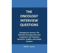 Michele C Guevara The Oncology Interview questions (Tascabile)