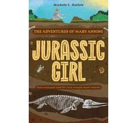 Michele C. Hollow Jurassic Girl (Tascabile)