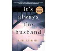 Michele Campbell It's Always the Husband (Tascabile)