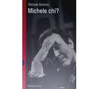 Michele chi?
