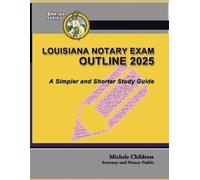 Michele Childress Louisiana Notary Exam Outline 2025 (Tascabile)
