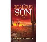Michele Chynoweth The Jealous Son (Copertina rigida)