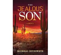 Michele Chynoweth The Jealous Son (Tascabile)